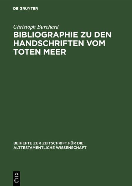 Bibliographie Zu Den Handschriften Vom Toten Meer by Christoph Burchard