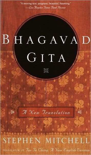 The Bhagavad Gita: A New Translation by Stephen Mitchell