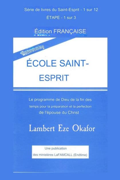PRÉSENTATION ÉCOLE SAINT-ESPRIT - Édition française by Lambert Eze Okafor