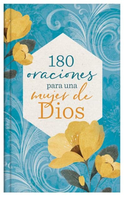 180 oraciones para una mujer de Dios by Barbour Publishing