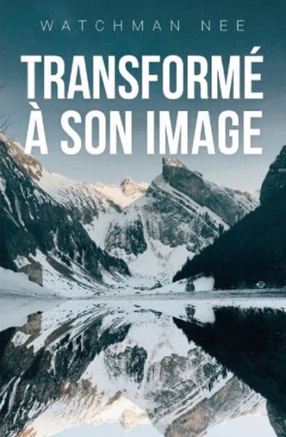Transformé à son image by Watchma Nee