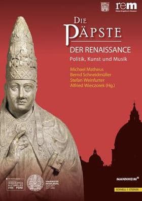 Die Papste der Renaissance: Politik, Kunst und Musik by Michael Matheus