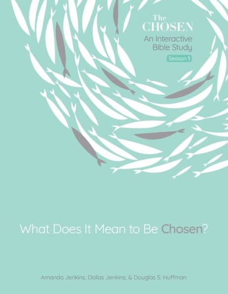 What Does It Mean to Be Chosen?: An Interactive Bible Study by Amanda Jenkins