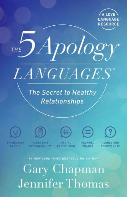 The 5 Apology Languages: The Secret to Healthy Relationships by Gary Chapman