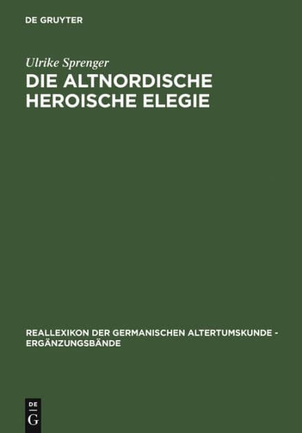 Die altnordische Heroische Elegie by Ulrike Sprenger
