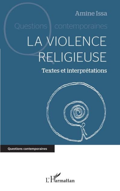 La violence religieuse: Textes et interprétations by Amine Issa