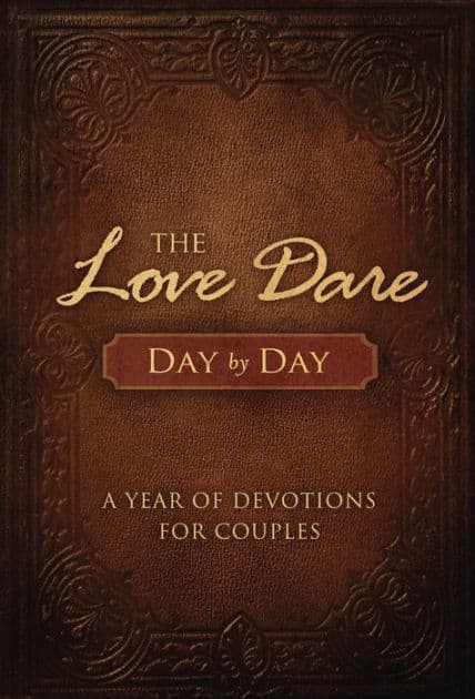 The Love Dare Day by Day: A Year of Devotions for Couples by Stephen Kendrick