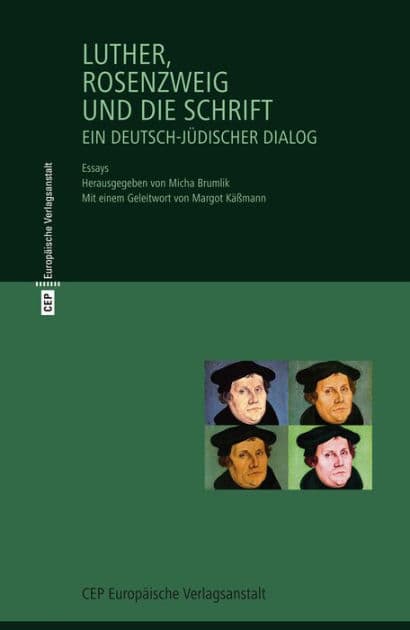 Luther, Rosenzweig und die Schrift: Ein deutsch-jüdischer Dialog. Essays by Franz Rosenzweig