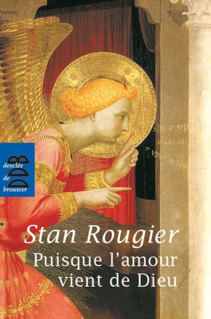 Puisque l'amour vient de Dieu by Stan Rougier