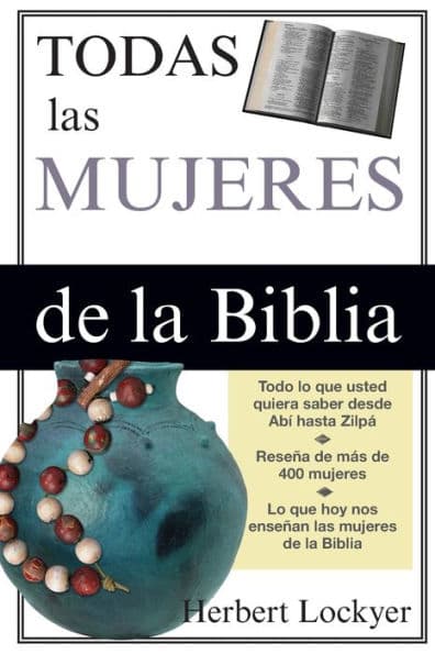 Todas las mujeres de la Biblia by Herbert Lockyer