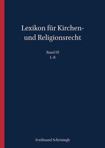 Lexikon fur Kirchen- und Religionsrecht Band III: L-R by Heinrich de Wall