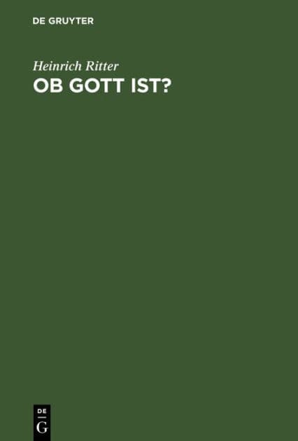 Ob Gott ist?: Beiträge eines Suchenden auf die wichtigste Frage der Menschheit by Heinrich Ritter