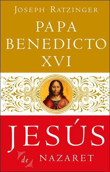 Jesús De Nazaret by Joseph Ratzinger