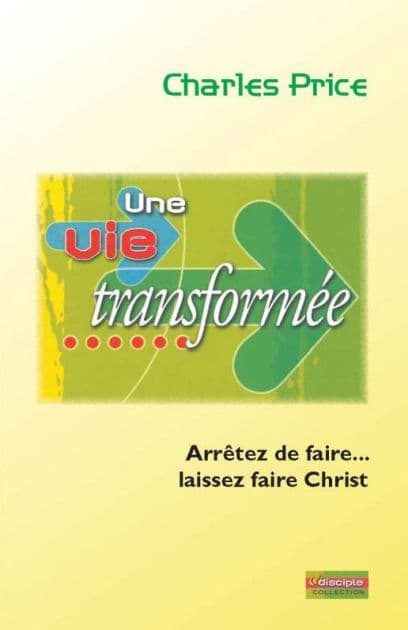 Une vie transformée by Charles Price