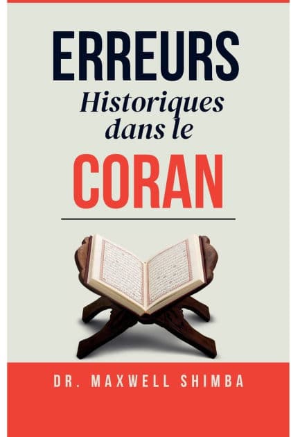 Erreurs Historiques dans le Coran by Maxwell Shimba