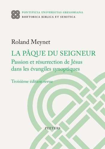La Paque du Seigneur: Passion et resurrection de Jesus dans les evangiles synoptiques. Troisieme edition revue by R Meynet
