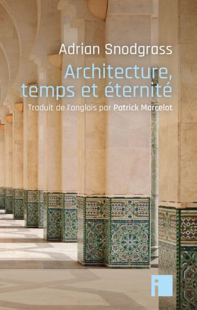 Architecture, temps et éternité by Adrian Snodgrass