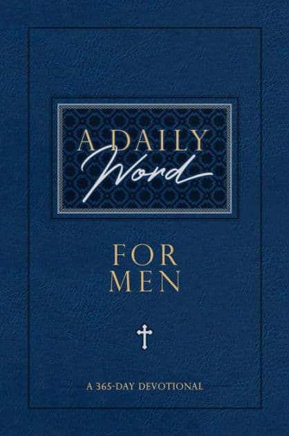 A Daily Word for Men: A 365-Day Devotional by BroadStreet Publishing Group LLC