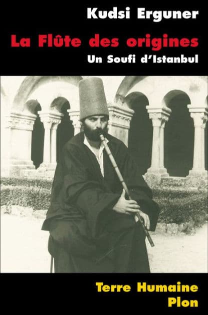La flûte des origines by Ahmed Kudsî Erguner