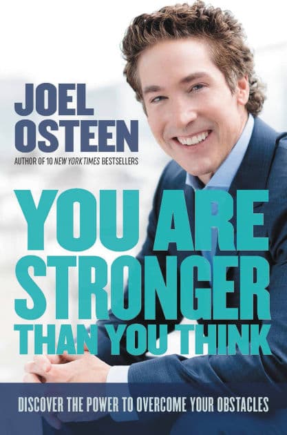 Eres más fuerte de lo que piensas: Libera el poder que te lleva más allá de lo que te limita by Joel Osteen
