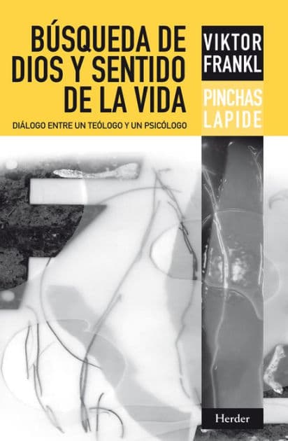 Búsqueda de Dios y sentido de la vida by Viktor E. Frankl