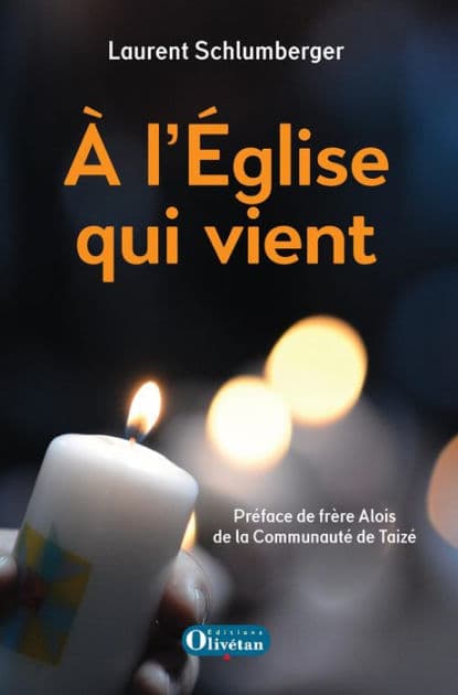 A l'Eglise qui vient by Laurent Schlumberger