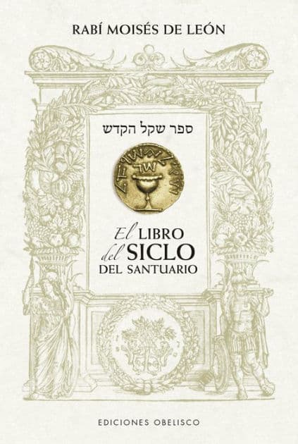Libro del siclo del santuario, El by Rabí Moisés De León