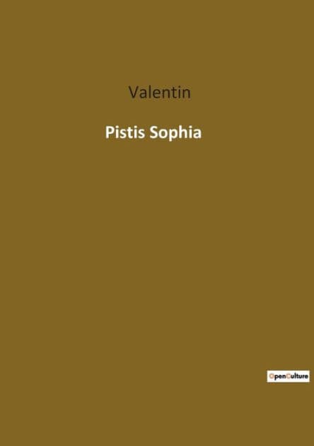 Pistis Sophia by Valentin