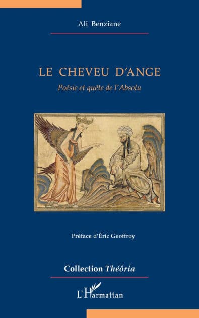 Le cheveu d'ange: Poésie et quête de l'Absolu by Ali Benziane