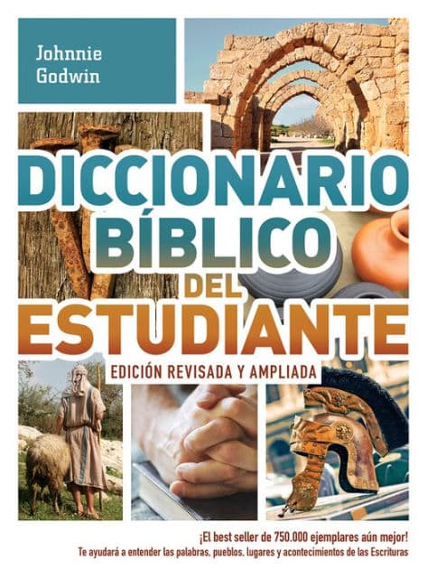 Diccionario bíblico del estudiante @ñú5À by Johnnie Godwin