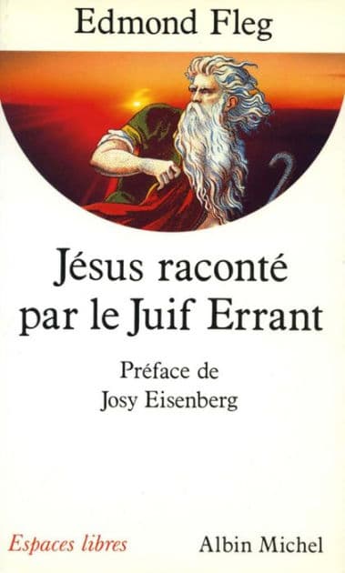 Jésus raconté par le Juif errant by Edmond Fleg
