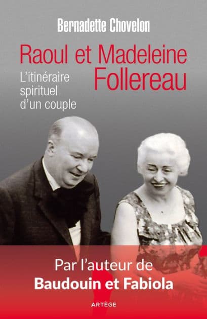 Raoul et Madeleine Follereau: L'itinéraire spirituel d'un couple by Bernadette Chovelon