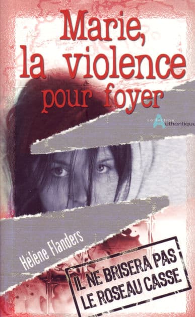 Marie, la violence pour foyer by Hélène Flanders