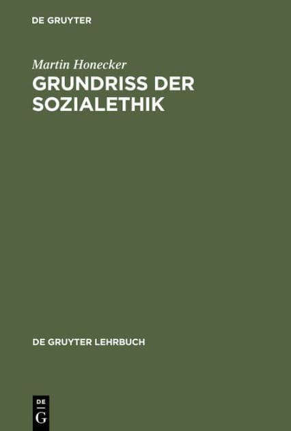 Grundriss der Sozialethik by Martin Honecker