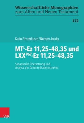 MTL-Ez 11,25-48,35 und LXX967-Ez 11,25-48,35: Synoptische Ubersetzung und Analyse der Kommunikationsstruktur by Karin Finsterbusch