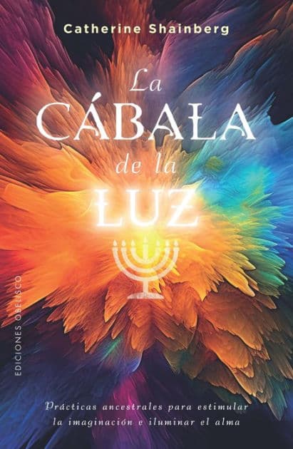 Cábala de la luz, La by Catherine Shainberg