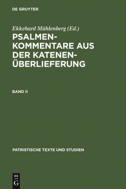 Psalmenkommentare aus der Katenenüberlieferung. Band II by Ekkehard Mühlenberg