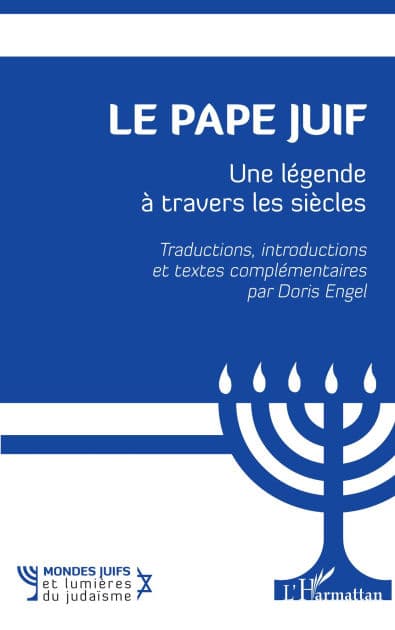 Le Pape juif: Une légende à travers les siècles by Doris Engel
