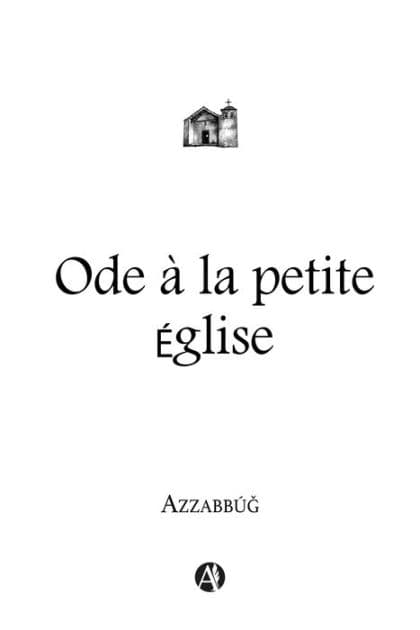 Ode à la petite Église by Azzabbúg