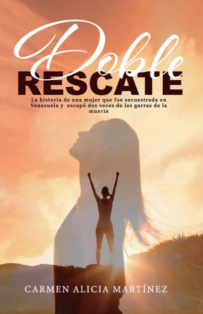Doble Rescate by Carmen Alicia Martinez