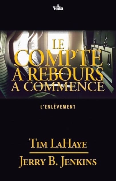 Le compte à rebours a commencé: L'enlèvement / Survivants de l'Apocalypse volume 15 by Tim LaHaye