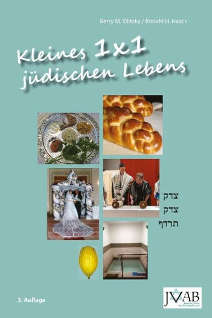 Kleines 1x1 juedischen Lebens: Eine illustrierte Anleitung juedischer Praxis und Basis-Informationen juedischen Wissens by Kerry M. Olitzky