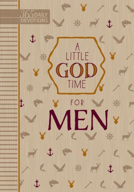 A Little God Time for Men: 365 Daily Devotions by BroadStreet Publishing Group LLC
