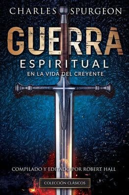 Spanish - Guerra Espiritual (Spurgeon) by Charles Spurgeon