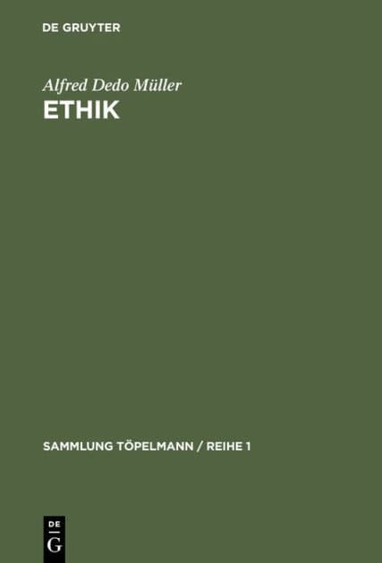 Ethik: Der evangelische Weg der Verwirklichung des Guten by Alfred Dedo Müller