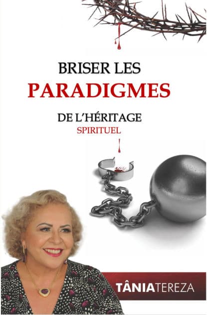 Briser les Paradigmes de l'Héritage Spirituel by Tânia Tereza Medeiros de Carvalho