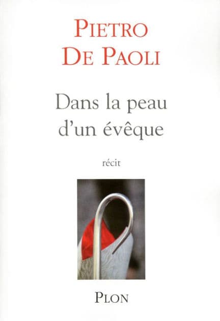 Dans la peau d'un évêque by Pietro De Paoli