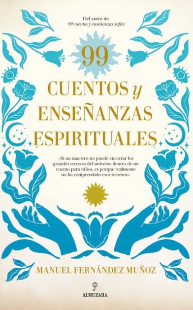 99 cuentos y enseñanzas espirituales by Manuel Fernández Muñoz