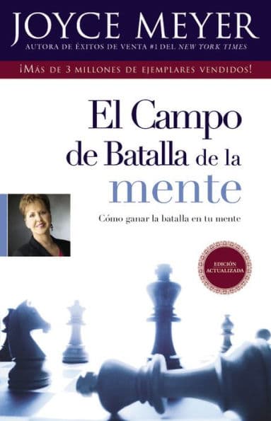 El campo de batalla de la mente: Cómo ganar la batalla en tu mente (Battlefield of the Mind) by Joyce Meyer