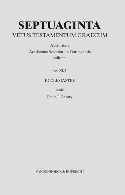 Septuaginta. Band 11,2: Ecclesiastes by Peter J Gentry